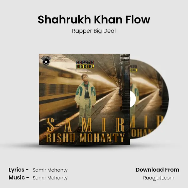 Shahrukh Khan Flow mp3 song