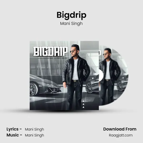 Bigdrip mp3 song