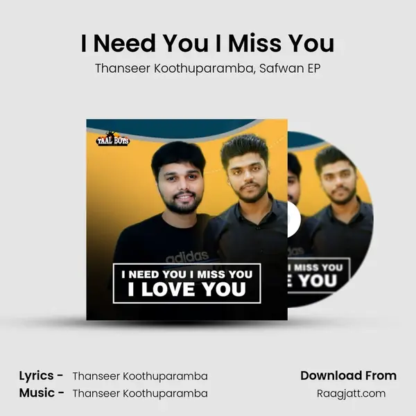 I Need You I Miss You mp3 song