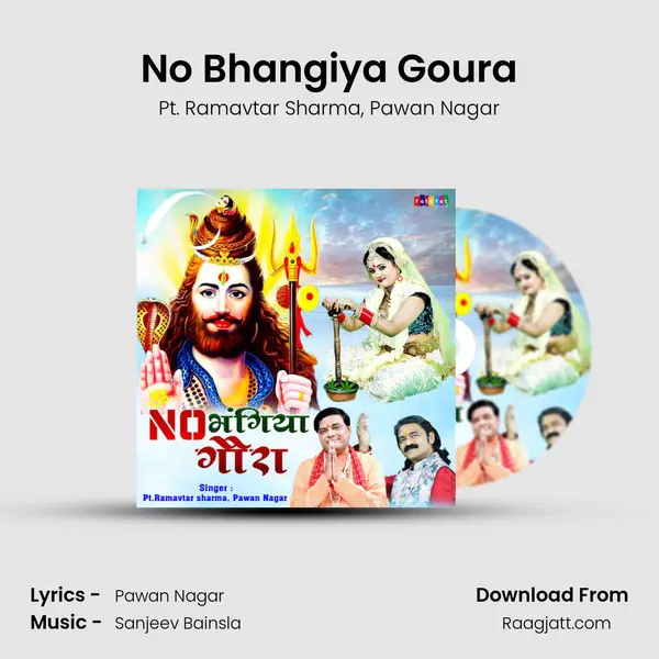 No Bhangiya Goura - Pt. Ramavtar Sharma album cover 