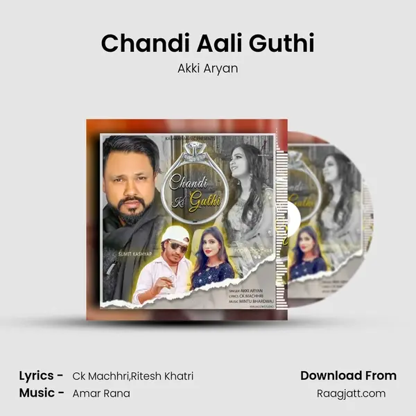 Chandi Aali Guthi - Akki Aryan album cover 