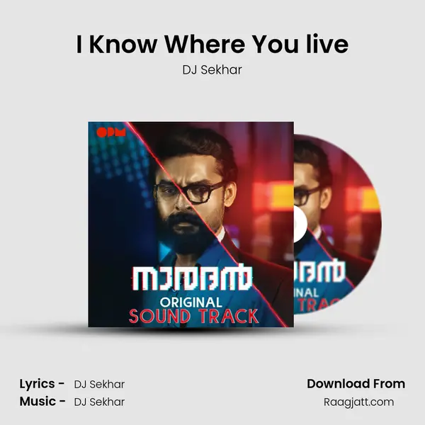 I Know Where You live mp3 song