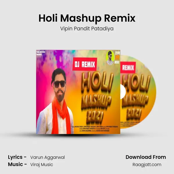 Holi Mashup Remix - Vipin Pandit Patadiya album cover 