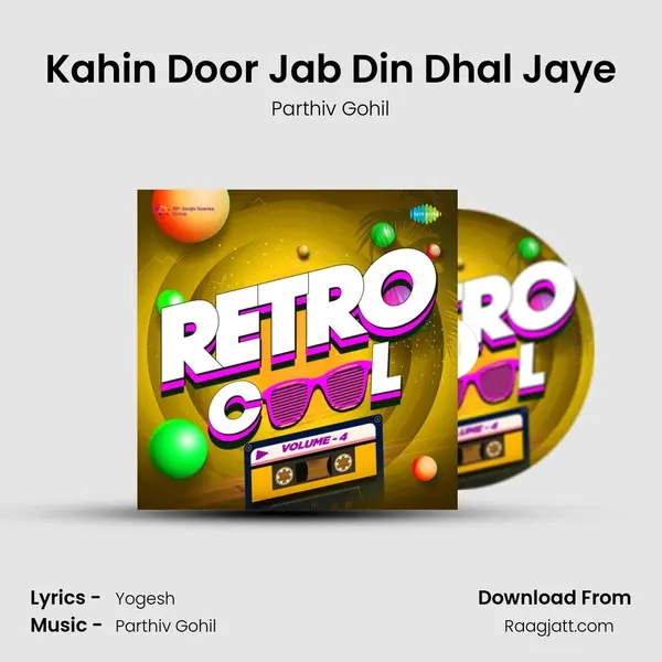 Kahin Door Jab Din Dhal Jaye - Parthiv Gohil album cover 