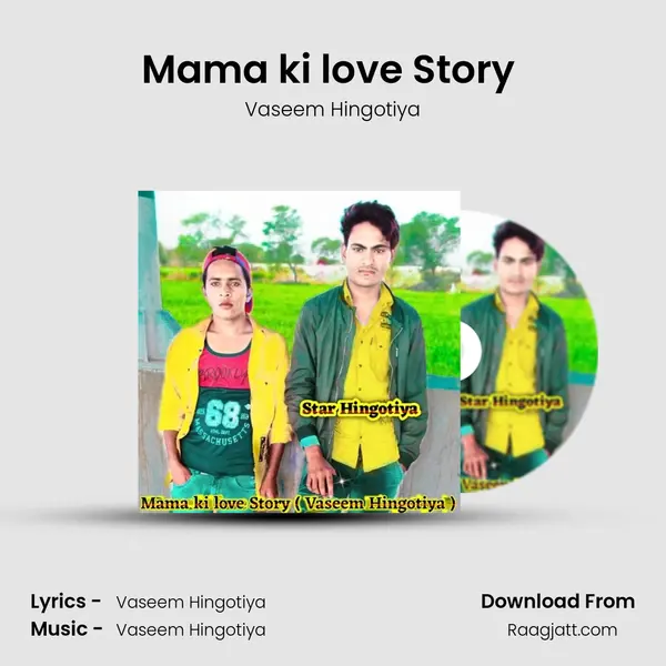 Mama ki love Story (Vaseem Hingotiya) mp3 song