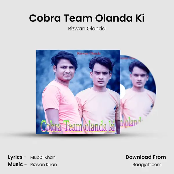 Cobra Team Olanda Ki - Rizwan Olanda album cover 