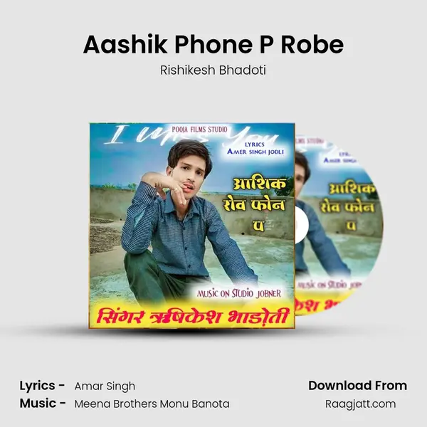 Aashik Phone P Robe mp3 song