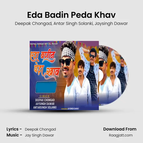 Eda Badin Peda Khav - Deepak Chongad album cover 