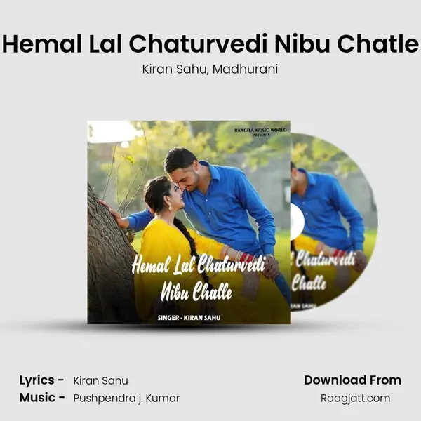 Hemal Lal Chaturvedi Nibu Chatle - Kiran Sahu album cover 