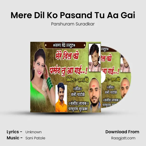 Mere Dil Ko Pasand Tu Aa Gai mp3 song