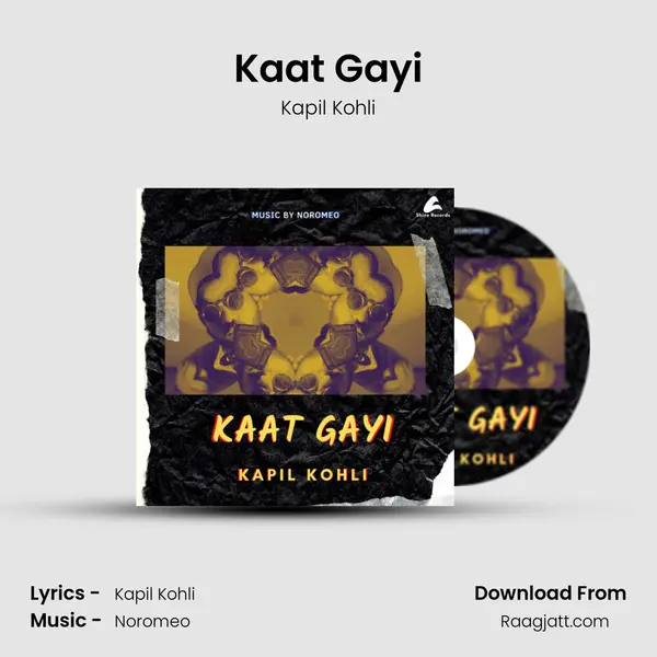 Kaat Gayi - Kapil Kohli album cover 