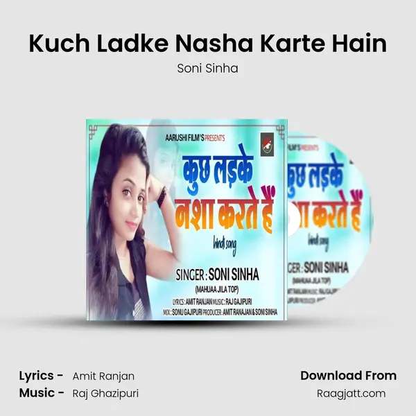 Kuch Ladke Nasha Karte Hain - Soni Sinha album cover 