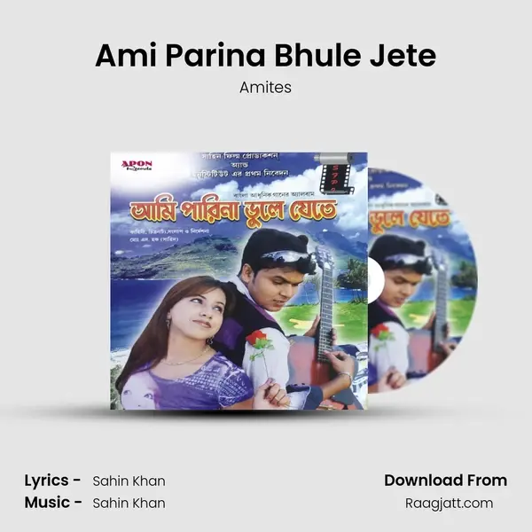 Ami Parina Bhule Jete mp3 song