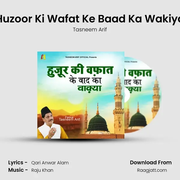 Huzoor Ki Wafat Ke Baad Ka Wakiya - Tasneem Arif album cover 