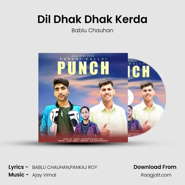 Dil Dhak Dhak Kerda - Bablu Chauhan album cover 