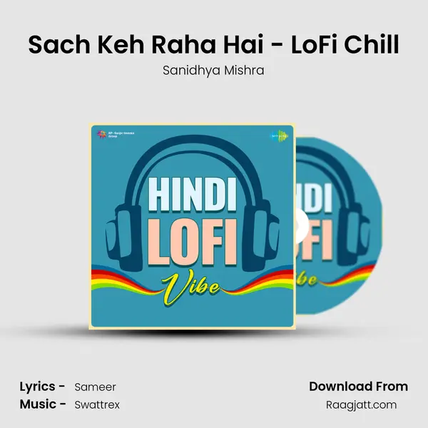 Sach Keh Raha Hai - LoFi Chill mp3 song