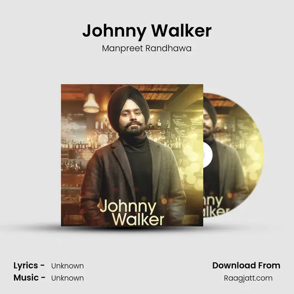 Johnny Walker - Manpreet Randhawa album cover 