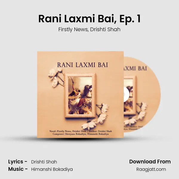 Rani Laxmi Bai, Ep. 1 mp3 song