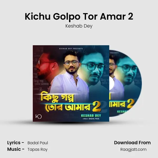 Kichu Golpo Tor Amar 2 mp3 song