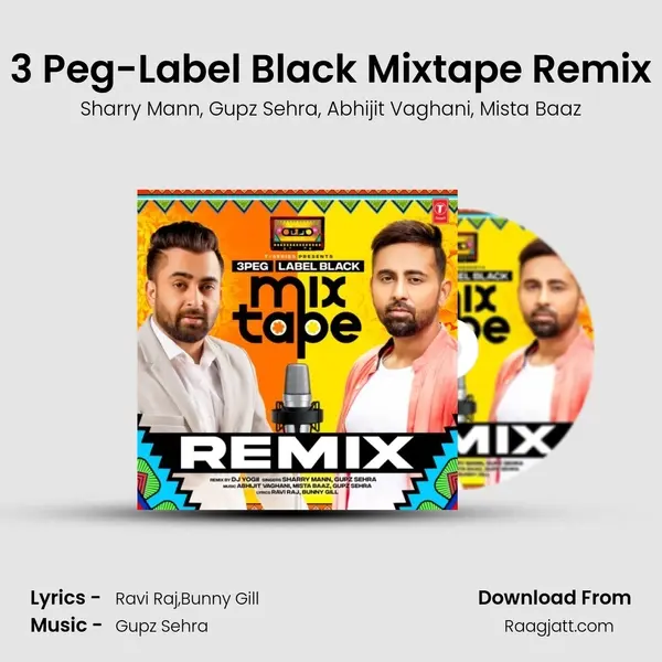 3 Peg-Label Black Mixtape Remix(Remix By Dj Yogii) mp3 song