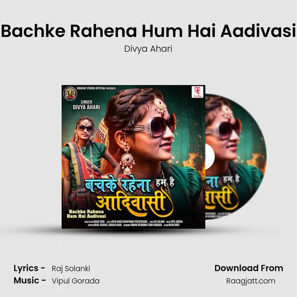 Bachke Rahena Hum Hai Aadivasi - Divya Ahari album cover 