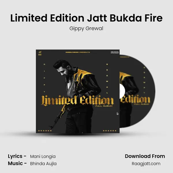 Limited Edition Jatt Bukda Fire - Gippy Grewal album cover 