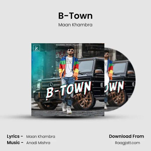 B-Town - Maan Khambra album cover 