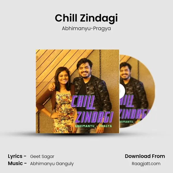 Chill Zindagi mp3 song