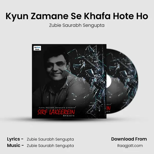 Kyun Zamane Se Khafa Hote Ho - Zubie Saurabh Sengupta album cover 