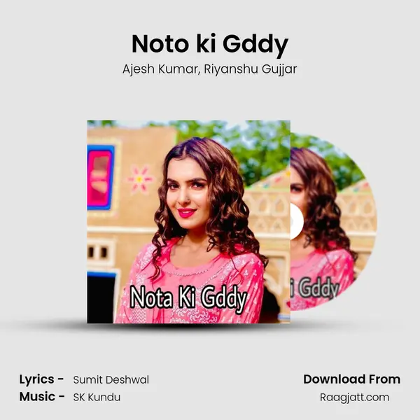 Noto ki Gddy mp3 song