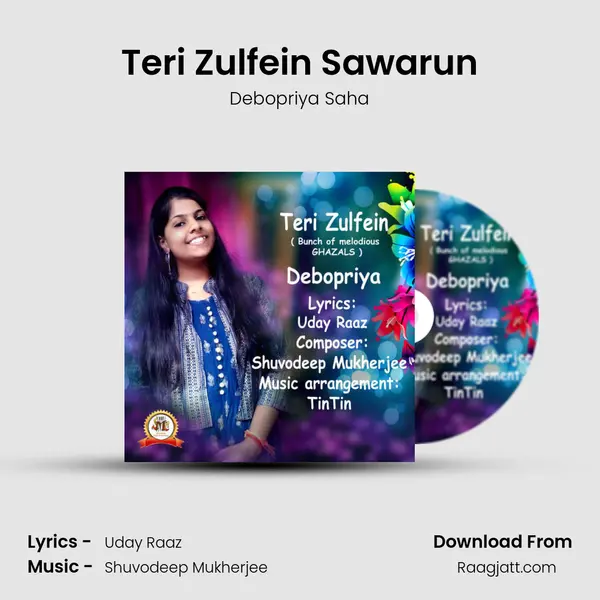 Teri Zulfein Sawarun - Debopriya Saha album cover 