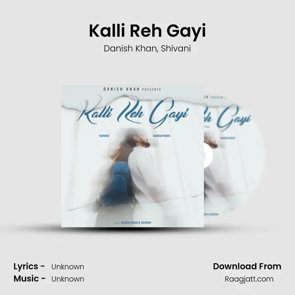 Kalli Reh Gayi - Danish Khan album cover 