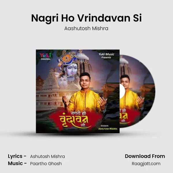 Nagri Ho Vrindavan Si - Aashutosh Mishra album cover 