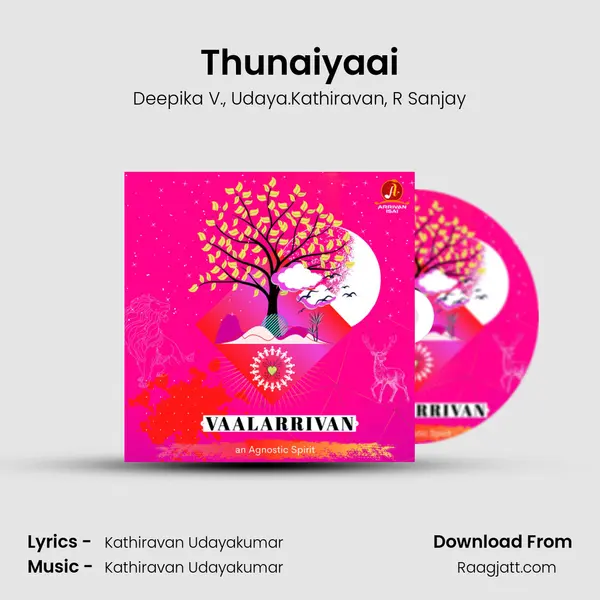 Thunaiyaai mp3 song