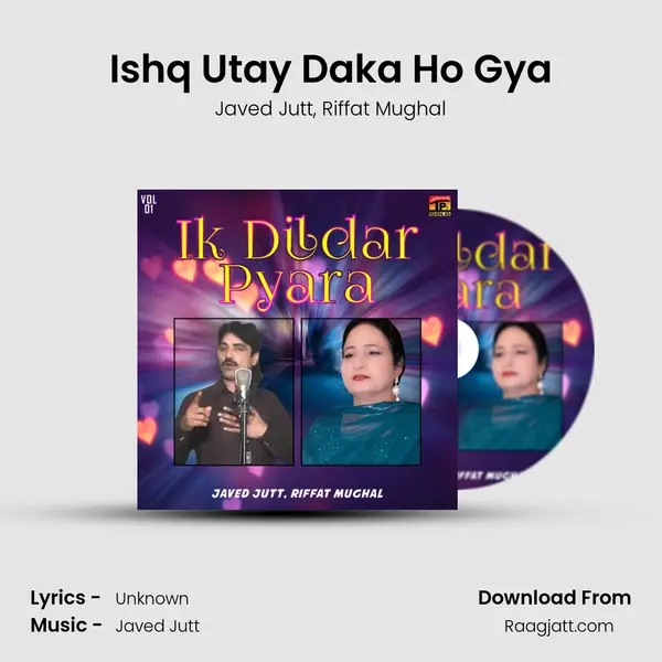 Ishq Utay Daka Ho Gya - Javed Jutt album cover 