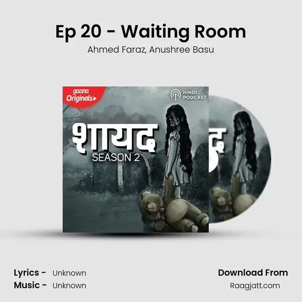 Ep 20 - Waiting Room mp3 song