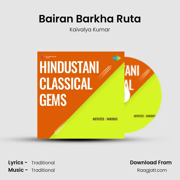 Bairan Barkha Ruta - Kaivalya Kumar mp3 song