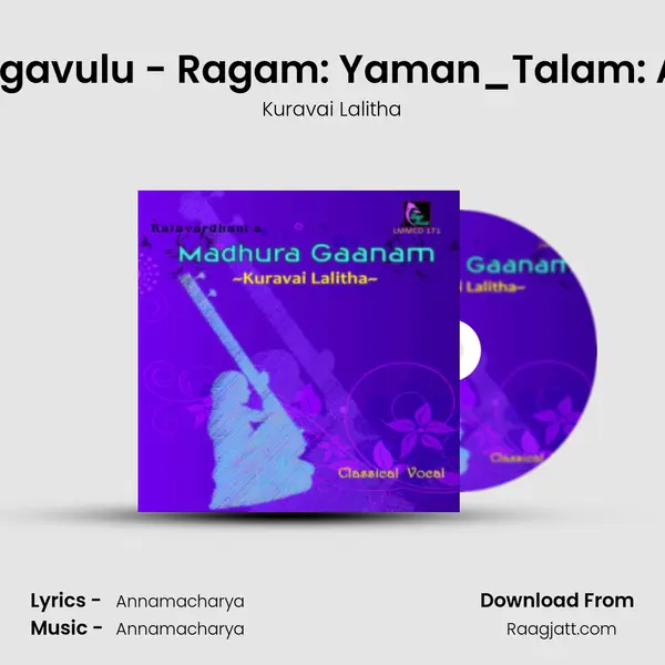 Nagavulu - Ragam: Yaman_Talam: Adi - Kuravai Lalitha album cover 