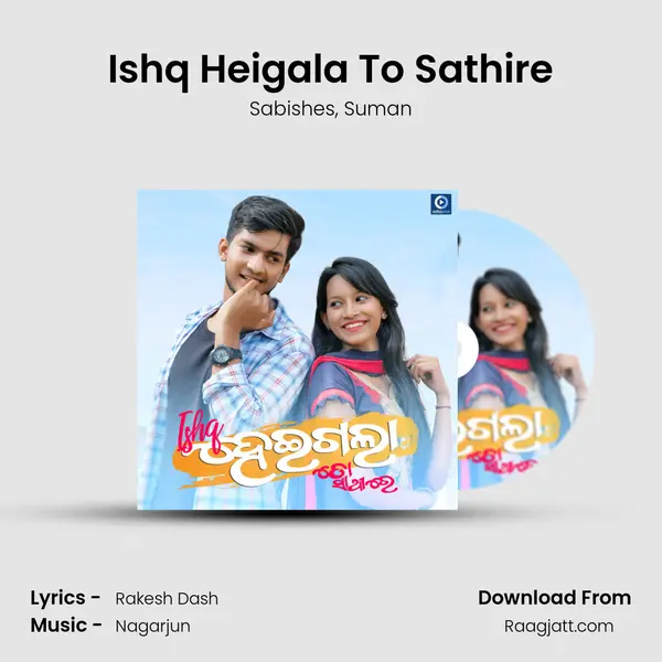 Ishq Heigala To Sathire mp3 song