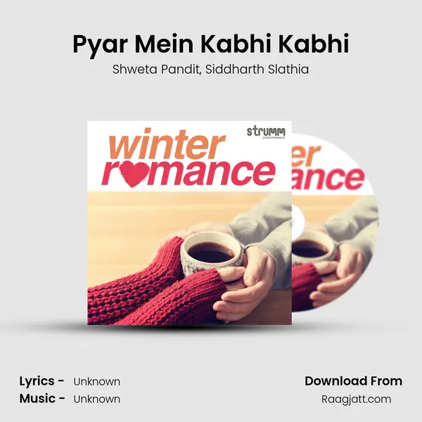 Pyar Mein Kabhi Kabhi mp3 song