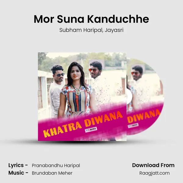 Mor Suna Kanduchhe mp3 song