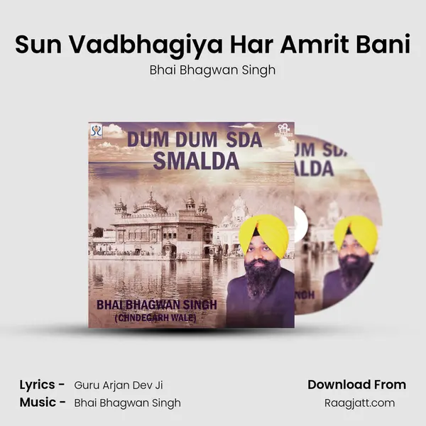 Sun Vadbhagiya Har Amrit Bani - Bhai Bhagwan Singh album cover 