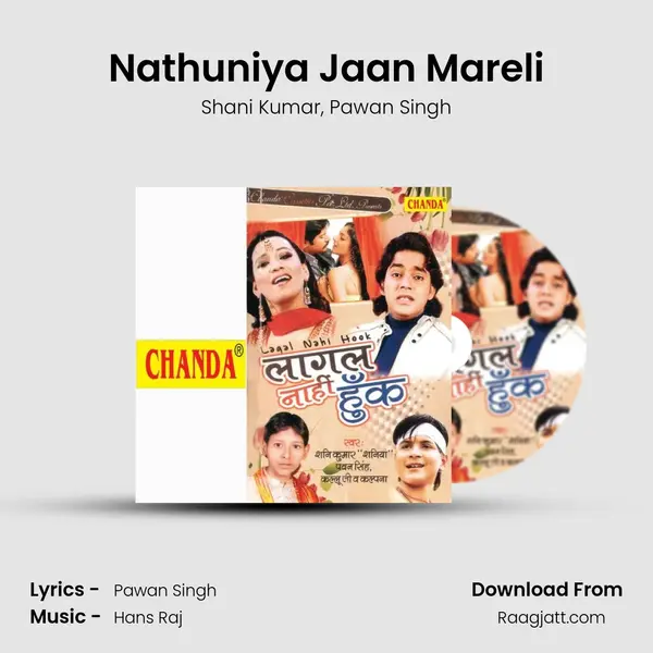 Nathuniya Jaan Mareli mp3 song