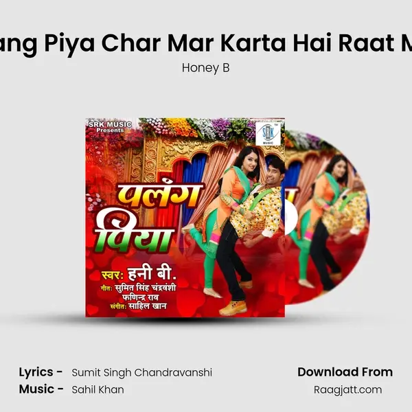 Palang Piya Char Mar Karta Hai Raat Mein - Honey B album cover 