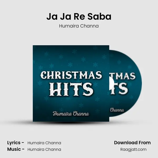 Ja Ja Re Saba - Humaira Channa album cover 