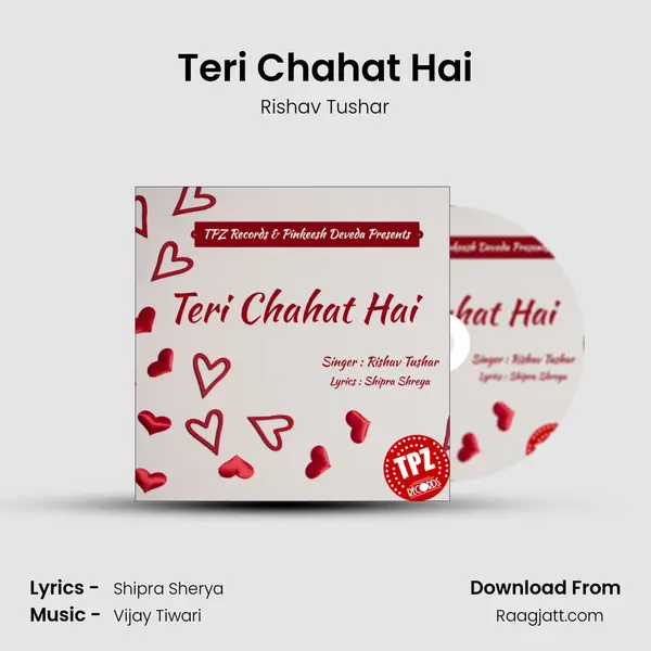 Teri Chahat Hai - Rishav Tushar album cover 