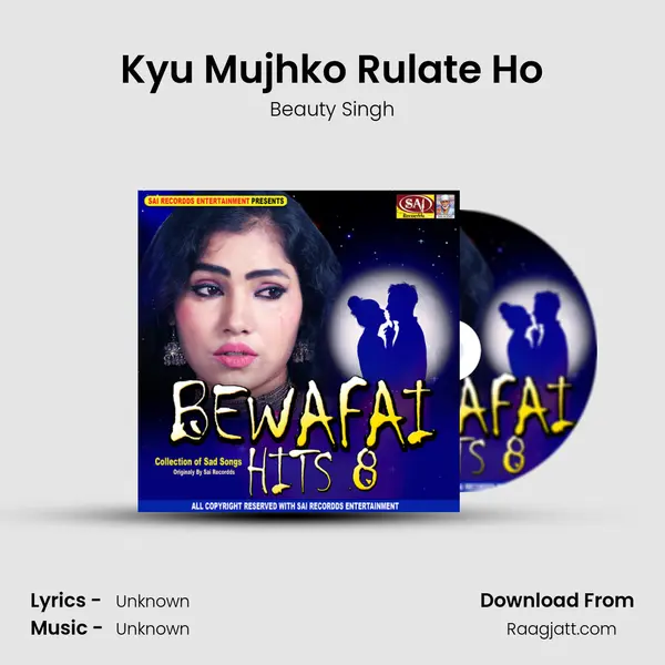 Kyu Mujhko Rulate Ho mp3 song