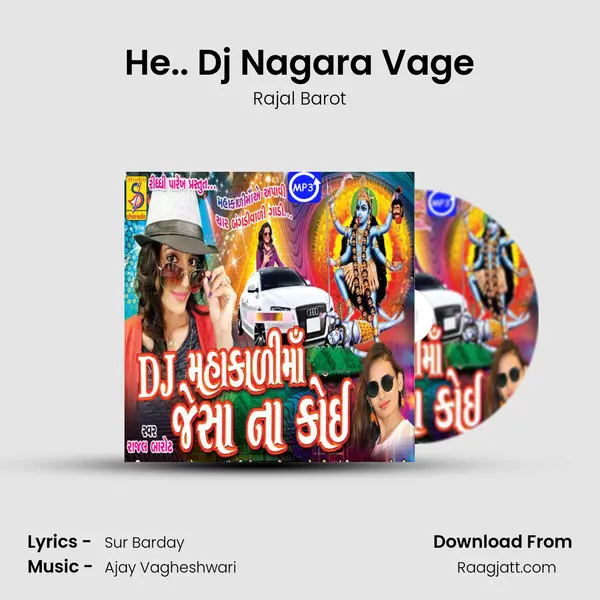 He.. Dj Nagara Vage mp3 song