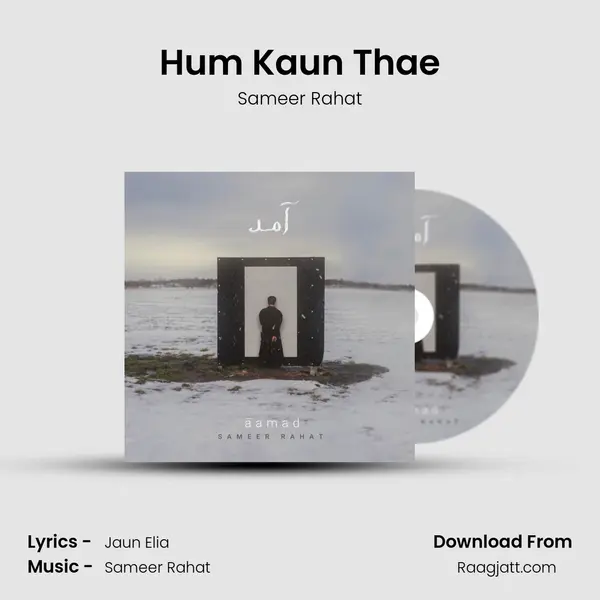 Hum Kaun Thae - Sameer Rahat album cover 