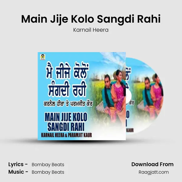 Main Jije Kolo Sangdi Rahi - Karnail Heera album cover 